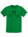 Meh with Hands Childrens T-Shirt-Childrens T-Shirt-TooLoud-Kelly-Green-X-Small-Davson Sales