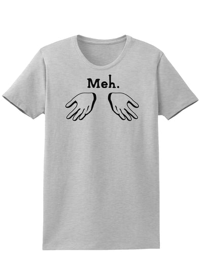 Meh with Hands Womens T-Shirt-Womens T-Shirt-TooLoud-AshGray-X-Small-Davson Sales