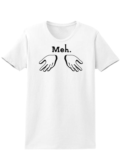 Meh with Hands Womens T-Shirt-Womens T-Shirt-TooLoud-White-X-Small-Davson Sales