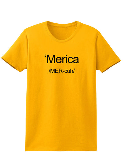 Merica Text Womens T-Shirt-Womens T-Shirt-TooLoud-Gold-X-Small-Davson Sales