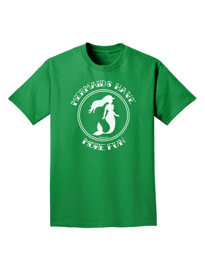 Mermaids Have More Fun Adult Dark T-Shirt-Mens T-Shirt-TooLoud-Kelly-Green-Small-Davson Sales