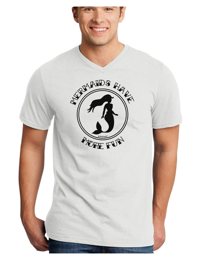 Mermaids Have More Fun Adult V-Neck T-shirt-Mens V-Neck T-Shirt-TooLoud-White-Small-Davson Sales