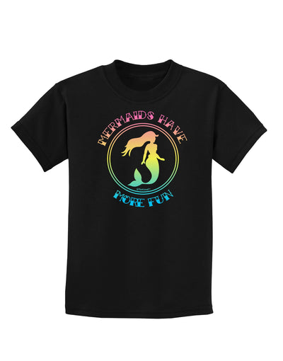 Mermaids Have More Fun - Beachy Colors Childrens Dark T-Shirt-Childrens T-Shirt-TooLoud-Black-X-Small-Davson Sales