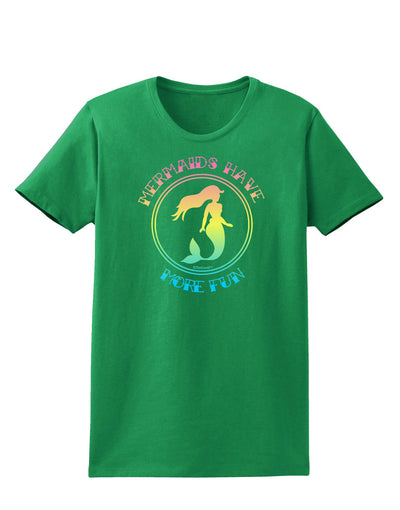 Mermaids Have More Fun - Beachy Colors Womens Dark T-Shirt-TooLoud-Kelly-Green-X-Small-Davson Sales