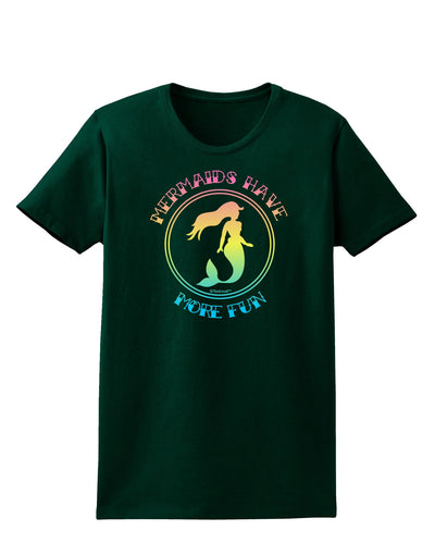 Mermaids Have More Fun - Beachy Colors Womens Dark T-Shirt-TooLoud-Forest-Green-Small-Davson Sales