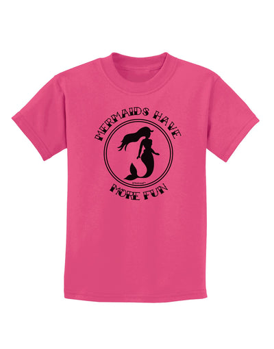 Mermaids Have More Fun Childrens T-Shirt-Childrens T-Shirt-TooLoud-Sangria-X-Small-Davson Sales