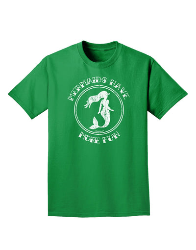 Mermaids Have More Fun - Distressed Adult Dark T-Shirt-Mens T-Shirt-TooLoud-Kelly-Green-Small-Davson Sales