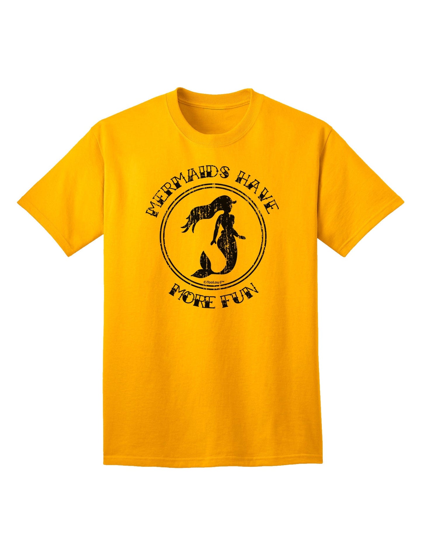 Mermaids Have More Fun - Distressed Adult T-Shirt-Mens T-Shirt-TooLoud-Gold-Small-Davson Sales