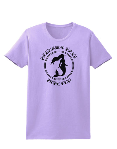 Mermaids Have More Fun Womens T-Shirt-Womens T-Shirt-TooLoud-Lavender-X-Small-Davson Sales