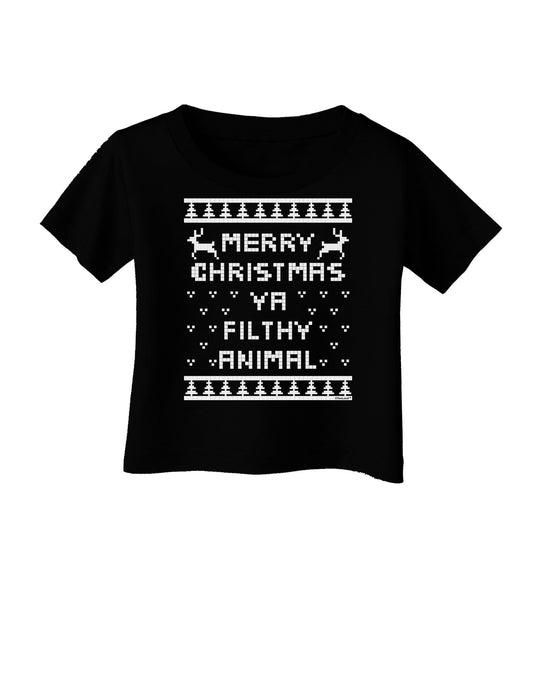Merry Christmas Ya Filthy Animal Christmas Sweater Infant T-Shirt Dark-Infant T-Shirt-TooLoud-Black-06-Months-Davson Sales
