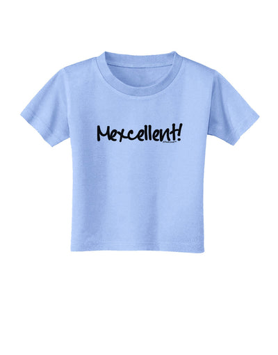 Mexcellent - Cinco De Mayo Toddler T-Shirt-Toddler T-Shirt-TooLoud-Aquatic-Blue-2T-Davson Sales