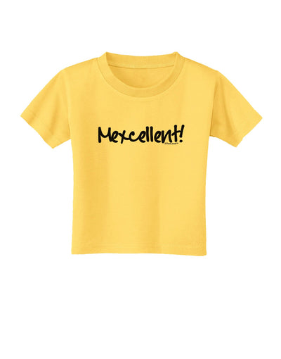 Mexcellent - Cinco De Mayo Toddler T-Shirt-Toddler T-Shirt-TooLoud-Yellow-2T-Davson Sales