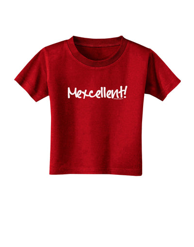 Mexcellent - Cinco De Mayo Toddler T-Shirt Dark-Toddler T-Shirt-TooLoud-Red-2T-Davson Sales