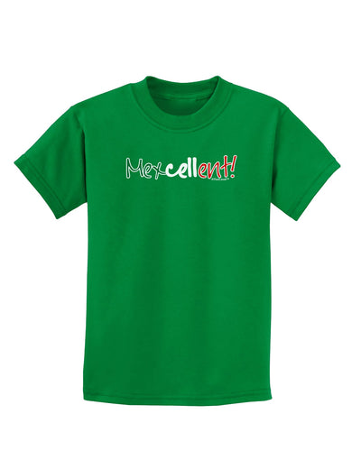 Mexcellent Flag Color - Cinco De Mayo Childrens Dark T-Shirt-Childrens T-Shirt-TooLoud-Kelly-Green-X-Small-Davson Sales