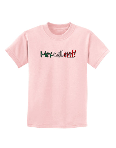 Mexcellent Flag Color - Cinco De Mayo Childrens T-Shirt-Childrens T-Shirt-TooLoud-PalePink-X-Small-Davson Sales