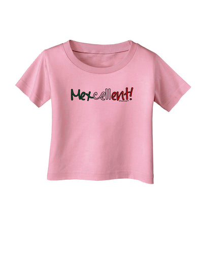 Mexcellent Flag Color - Cinco De Mayo Infant T-Shirt-Infant T-Shirt-TooLoud-Candy-Pink-06-Months-Davson Sales