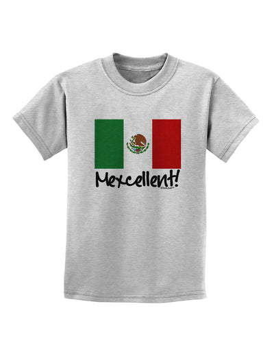 Mexcellent - Mexican Flag Childrens T-Shirt-Childrens T-Shirt-TooLoud-AshGray-X-Small-Davson Sales