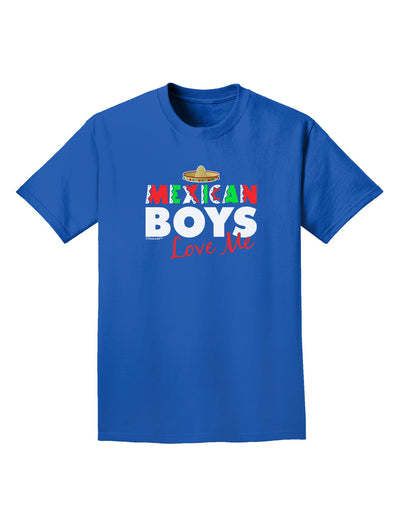 Mexican Boys Love Me Adult Dark T-Shirt-Mens T-Shirt-TooLoud-Royal-Blue-Small-Davson Sales