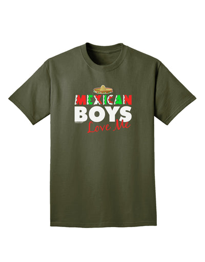 Mexican Boys Love Me Adult Dark T-Shirt-Mens T-Shirt-TooLoud-Military-Green-Small-Davson Sales