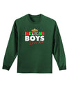 Mexican Boys Love Me Adult Long Sleeve Dark T-Shirt-TooLoud-Dark-Green-Small-Davson Sales