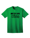 Mexican King - Cinco de Mayo Adult T-Shirt-unisex t-shirt-TooLoud-Kelly-Green-Small-Davson Sales