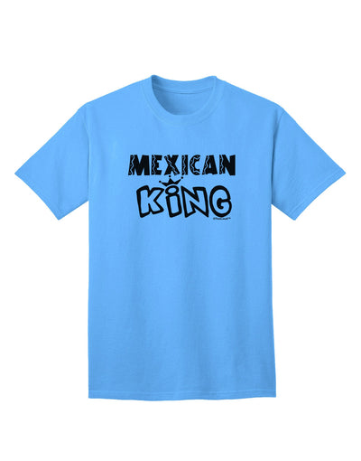Mexican King - Cinco de Mayo Adult T-Shirt-unisex t-shirt-TooLoud-Aquatic-Blue-Small-Davson Sales