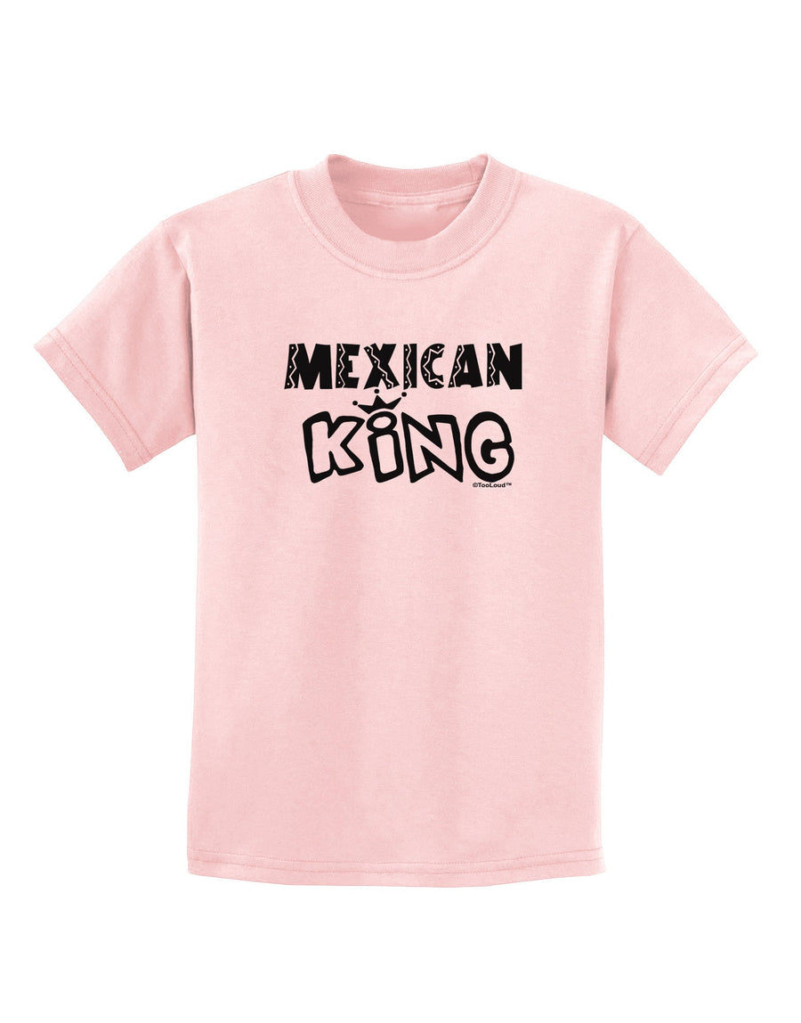 Mexican King - Cinco de Mayo Childrens T-Shirt-Childrens T-Shirt-TooLoud-White-X-Small-Davson Sales