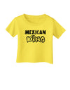 Mexican King - Cinco de Mayo Infant T-Shirt-Infant T-Shirt-TooLoud-Yellow-06-Months-Davson Sales