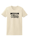 Mexican King - Cinco de Mayo Womens T-Shirt-Womens T-Shirt-TooLoud-Natural-X-Small-Davson Sales