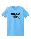 Mexican King - Cinco de Mayo Womens T-Shirt-Womens T-Shirt-TooLoud-Aquatic-Blue-X-Small-Davson Sales