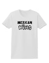 Mexican King - Cinco de Mayo Womens T-Shirt-Womens T-Shirt-TooLoud-White-X-Small-Davson Sales