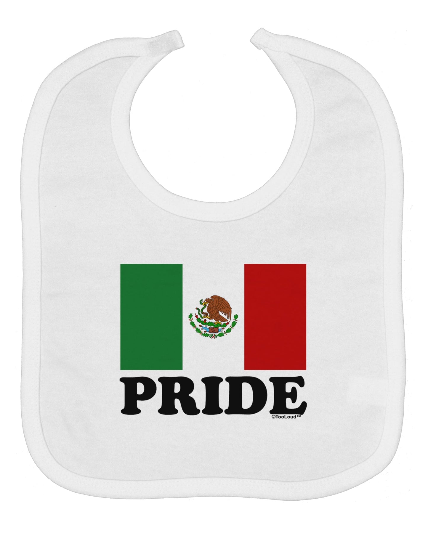 Mexican Pride - Mexican Flag Baby Bib by TooLoud