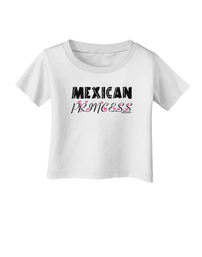 Mexican Princess - Cinco de Mayo Infant T-Shirt by TooLoud-Infant T-Shirt-TooLoud-White-06-Months-Davson Sales