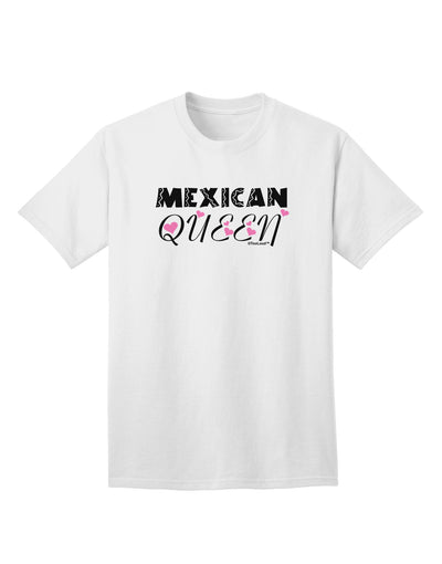 Mexican Queen - Cinco de Mayo Adult T-Shirt-unisex t-shirt-TooLoud-White-Small-Davson Sales