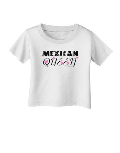 Mexican Queen - Cinco de Mayo Infant T-Shirt-Infant T-Shirt-TooLoud-White-06-Months-Davson Sales