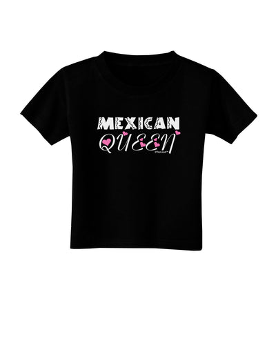 Mexican Queen - Cinco de Mayo Toddler T-Shirt Dark-Toddler T-Shirt-TooLoud-Black-2T-Davson Sales