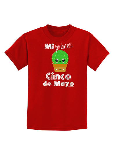 Mi Primer Cinco de Mayo - Cute Cactus Design Childrens Dark T-Shirt by TooLoud-Childrens T-Shirt-TooLoud-Red-X-Small-Davson Sales