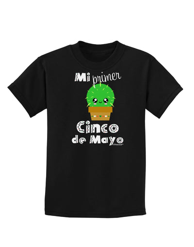 Mi Primer Cinco de Mayo - Cute Cactus Design Childrens Dark T-Shirt by TooLoud-Childrens T-Shirt-TooLoud-Black-X-Small-Davson Sales