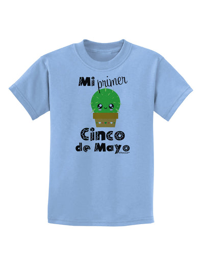 Mi Primer Cinco de Mayo - Cute Cactus Design Childrens T-Shirt by TooLoud-Childrens T-Shirt-TooLoud-Light-Blue-X-Small-Davson Sales