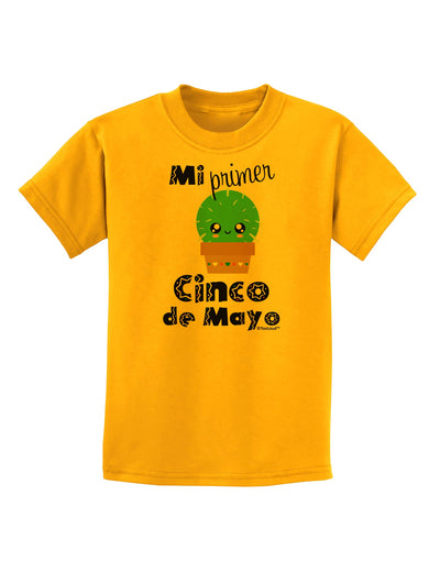 Mi Primer Cinco de Mayo - Cute Cactus Design Childrens T-Shirt by TooLoud-Childrens T-Shirt-TooLoud-Gold-X-Small-Davson Sales