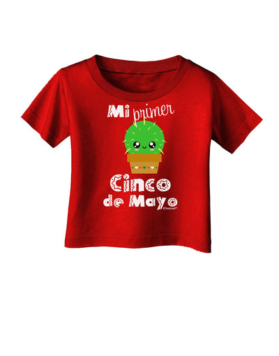 Mi Primer Cinco de Mayo - Cute Cactus Design Infant T-Shirt Dark by TooLoud-Infant T-Shirt-TooLoud-Red-06-Months-Davson Sales