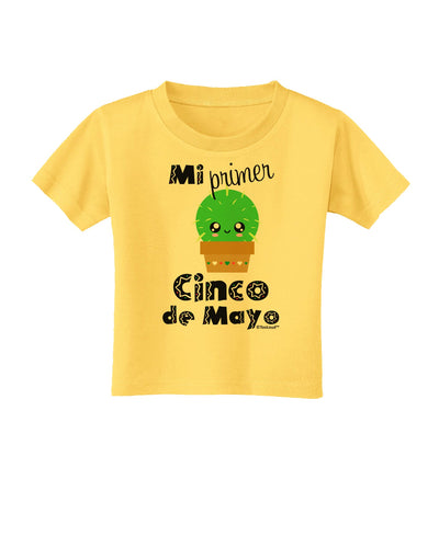 Mi Primer Cinco de Mayo - Cute Cactus Design Toddler T-Shirt by TooLoud-Toddler T-Shirt-TooLoud-Yellow-2T-Davson Sales