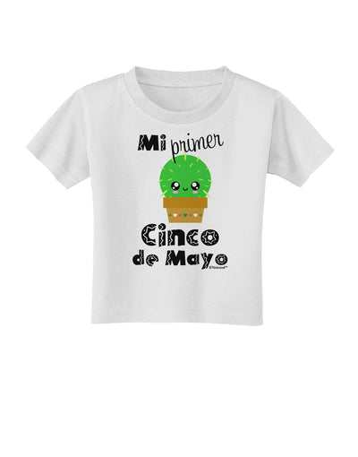 Mi Primer Cinco de Mayo - Cute Cactus Design Toddler T-Shirt by TooLoud-Toddler T-Shirt-TooLoud-White-2T-Davson Sales