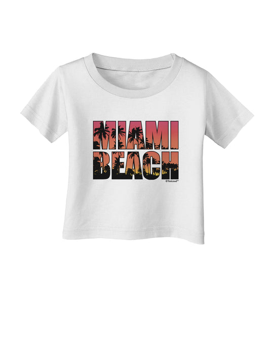 Miami Beach - Sunset Palm Trees Infant T-Shirt by TooLoud-Infant T-Shirt-TooLoud-White-06-Months-Davson Sales
