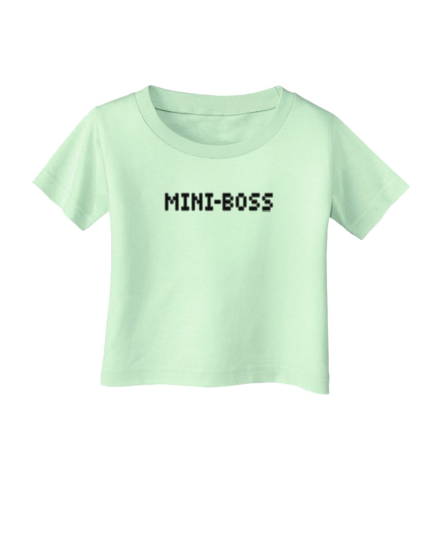 Mini-Boss Text - Boss Day Infant T-Shirt-Infant T-Shirt-TooLoud-Light-Green-06-Months-Davson Sales