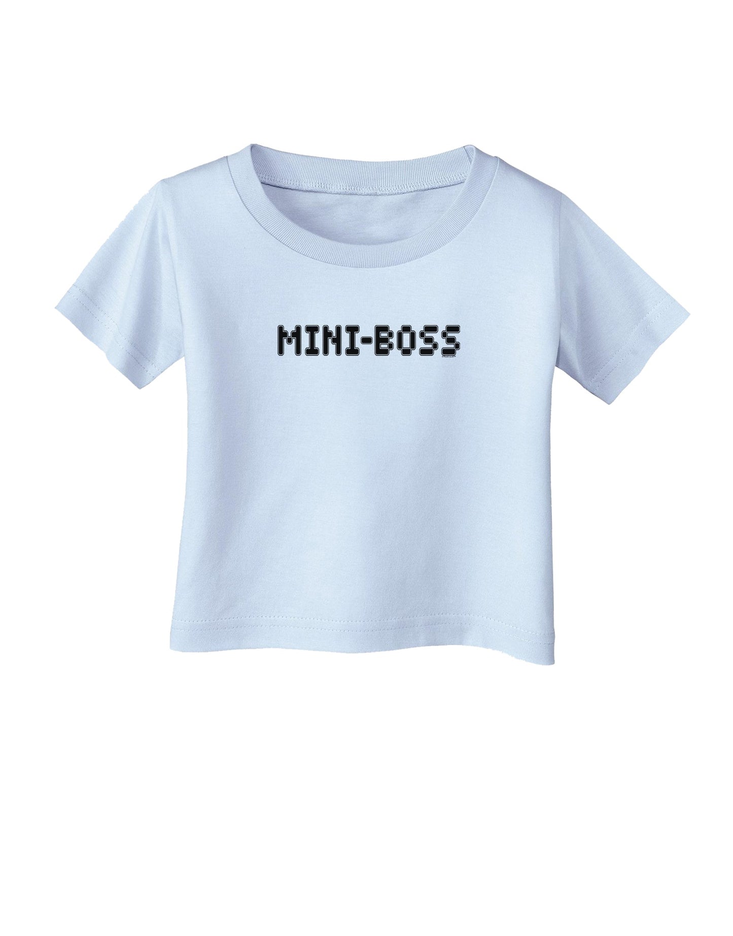 Mini-Boss Text - Boss Day Infant T-Shirt-Infant T-Shirt-TooLoud-Light-Blue-06-Months-Davson Sales