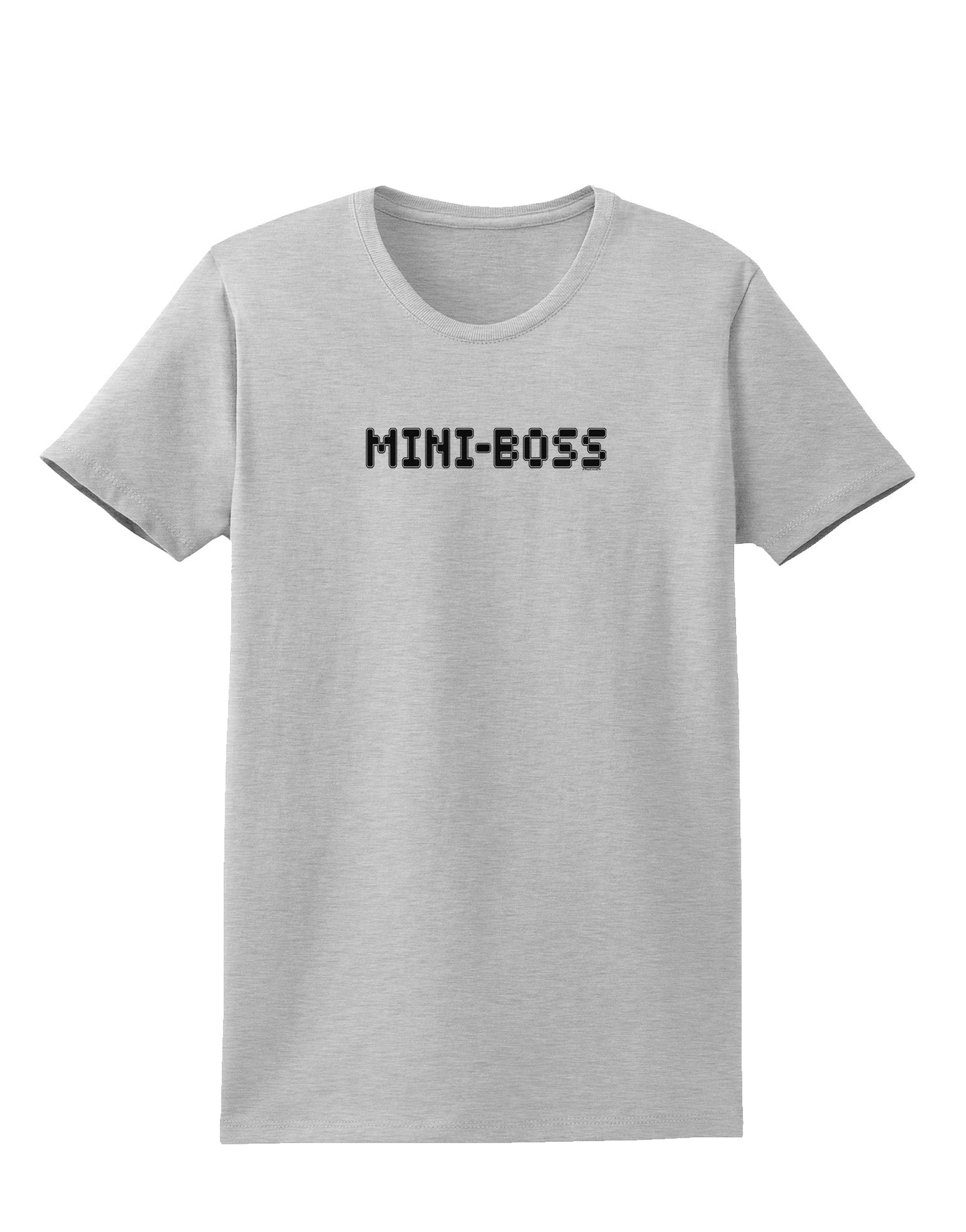 Mini-Boss Text - Boss Day Womens T-Shirt-Womens T-Shirt-TooLoud-AshGray-X-Small-Davson Sales