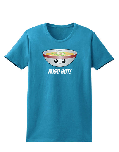 Miso Hot - Cute Miso Soup Bowl Womens Dark T-Shirt by TooLoud-Womens T-Shirt-TooLoud-Turquoise-X-Small-Davson Sales