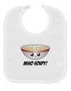 Miso Soupy - Cute Miso Soup Bowl Baby Bib by TooLoud