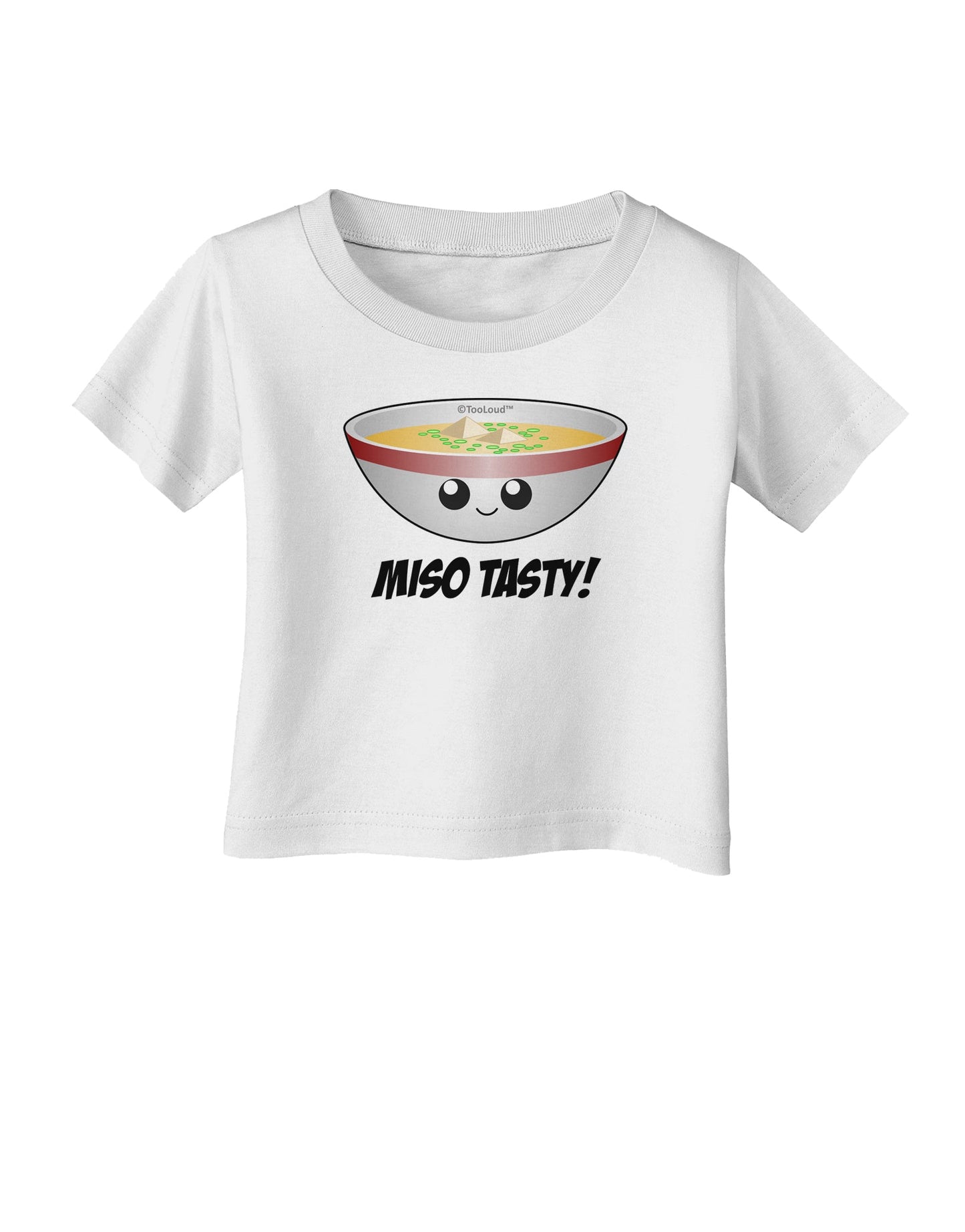 Miso Tasty - Cute Miso Soup Bowl Infant T-Shirt by TooLoud-Infant T-Shirt-TooLoud-White-06-Months-Davson Sales
